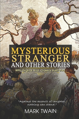 The Mysterious Stranger and Other Stories: ( il... B08BDPNK4S Book Cover