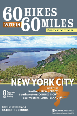 60 Hikes Within 60 Miles: New York City: Includ... 1634042980 Book Cover