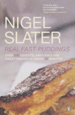 Real Fast Puddings : Over 200 Desserts, Savouri... 0140232834 Book Cover