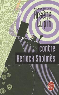 Arsene Lupin Contre Herlock Sholmes [French] B001M2CNB4 Book Cover