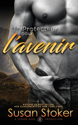 Un Protecteur pour l'avenir [French] 1644991381 Book Cover