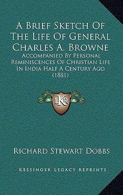 A Brief Sketch of the Life of General Charles A... 1164690655 Book Cover