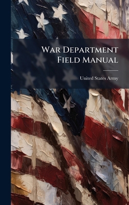 War Department Field Manual 1025101596 Book Cover