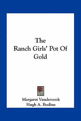 The Ranch Girls' Pot Of Gold 1163716812 Book Cover