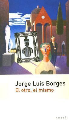 El Otro, El Mismo (Spanish Edition) [Spanish] 9500427028 Book Cover