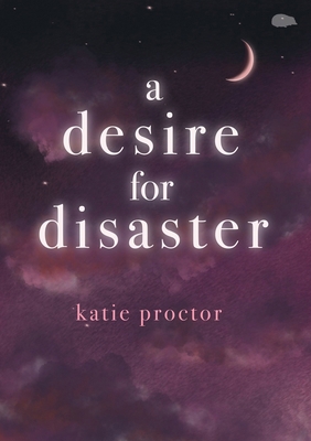 A Desire For Disaster 191349957X Book Cover