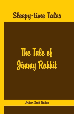 Sleepy Time Tales - The Tale of Jimmy Rabbit 9386019728 Book Cover