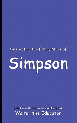 Celebrating the Family Name of Simpson B0DJCPSSMN Book Cover