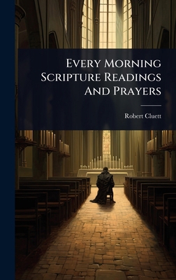 Every Morning Scripture Readings And Prayers 1024429083 Book Cover