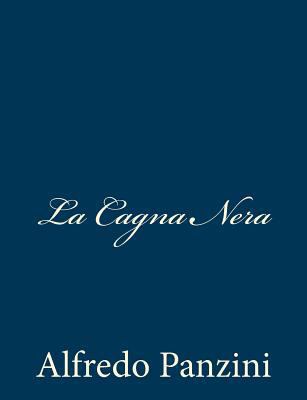 La Cagna Nera [Italian] 1481123300 Book Cover