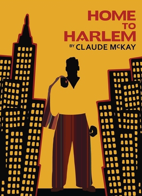 Home to Harlem (Harlem Renaissance Series) 1784877581 Book Cover