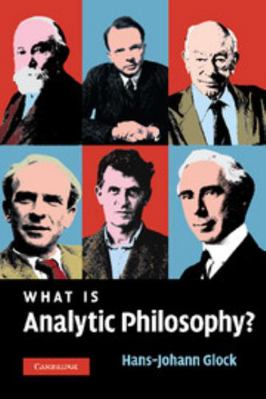 What Is Analytic Philosophy? 0521872677 Book Cover