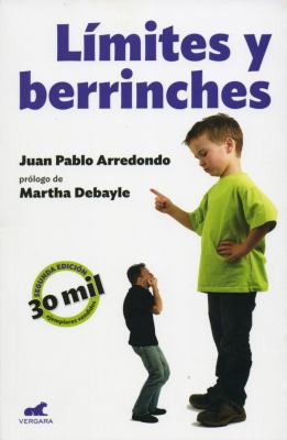 Límites y berrinches / Limits and Tantrums: Com... [Spanish] 6074808724 Book Cover