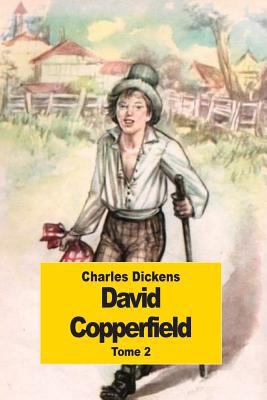 David Copperfield: Tome 2 [French] 150244500X Book Cover