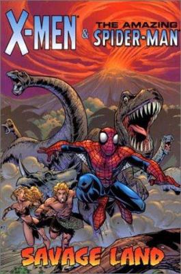 X-Men & Amazing Spider-Man: Savage Land 0785108912 Book Cover