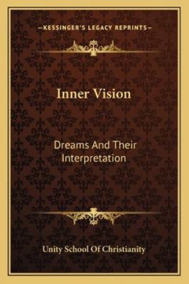 Inner Vision: Dreams And Their Interpretation 1163312878 Book Cover