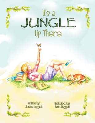 It's a Jungle Up There 1662449453 Book Cover