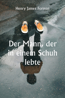 Der Mann, der in einem Schuh lebte [German] 9359253138 Book Cover