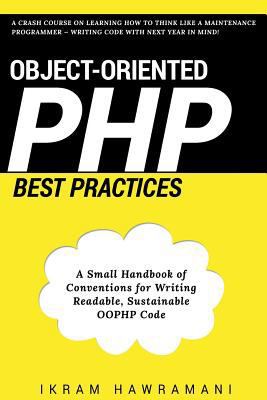 Object-Oriented PHP Best Practices: A Small Han... 1520921462 Book Cover