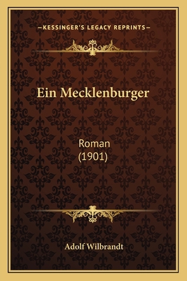 Ein Mecklenburger: Roman (1901) [German] 1168427126 Book Cover