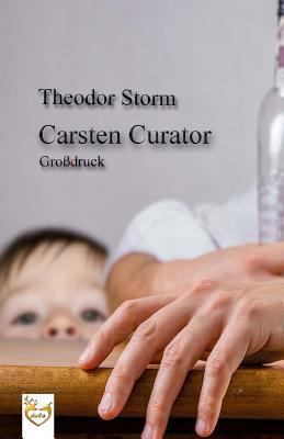 Carsten Curator (Großdruck) [German] 1542538335 Book Cover