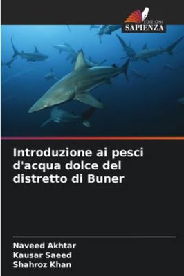 Introduzione ai pesci d'acqua dolce del distret... [Italian] 620847129X Book Cover