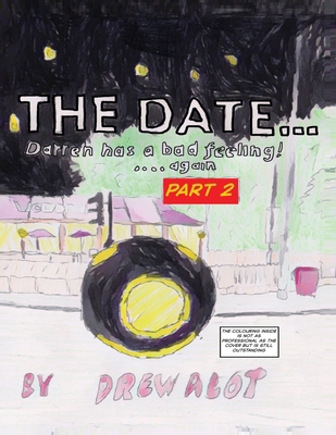 The Date...Darren Has A Bad Feeling (Again): Pa... 1917605307 Book Cover