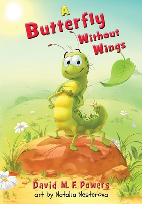 A Butterfly Without Wings 098272716X Book Cover