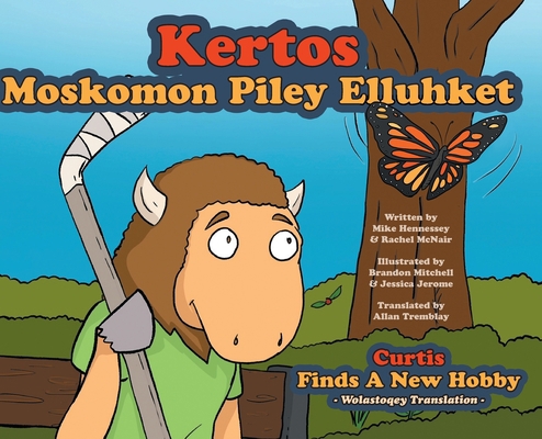 Curtis Finds a New Hobby - Wolastoqey Translation 1039180248 Book Cover
