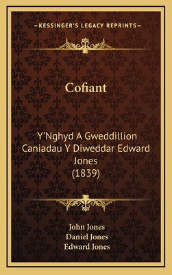 Cofiant: Y'Nghyd A Gweddillion Caniadau Y Diwed... [Welsh] 1168170680 Book Cover