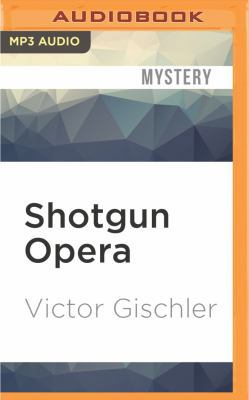 Shotgun Opera 1522682198 Book Cover