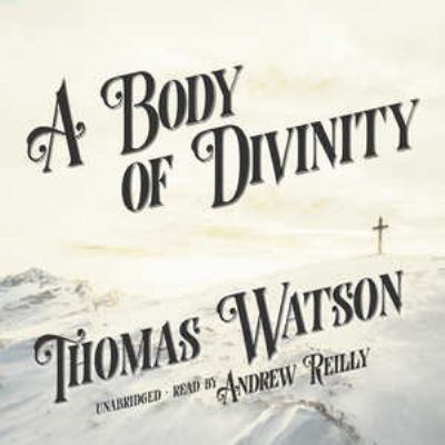 A Body of Divinity 1504684842 Book Cover