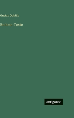 Brahms-Texte [German] 3563982503 Book Cover