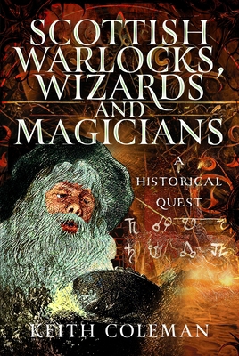 Scottish Warlocks, Wizards and Magicians: A His... B0GH2H4753 Book Cover