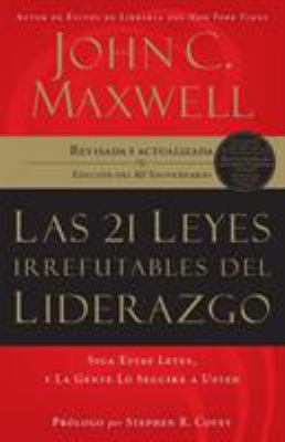 Las 21 Leyes Irrefutables del Liderazgo: Siga E... [Spanish] 1602550271 Book Cover