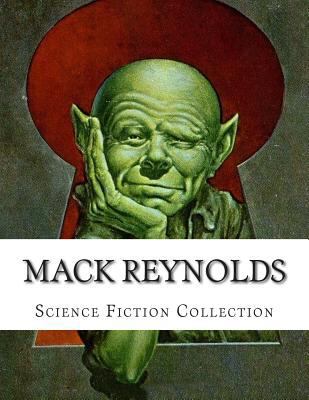 Mack Reynolds, Science Fiction Collection 1500585157 Book Cover