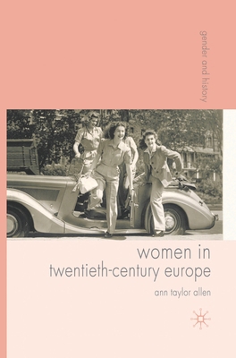 Women in Twentieth-Century Europe 1403941920 Book Cover