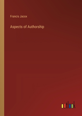 Aspects of Authorship 3368170643 Book Cover