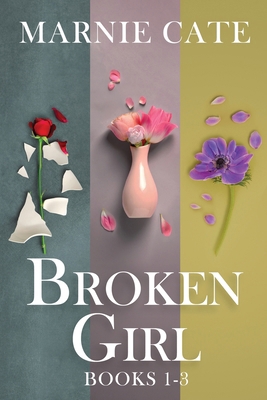 Broken Girl - Books 1-3 4824190533 Book Cover