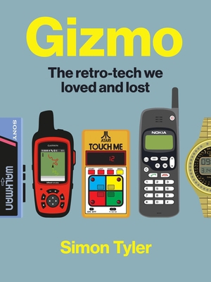 Gizmo: The Retro-Tech We Loved and Lost 0857829041 Book Cover