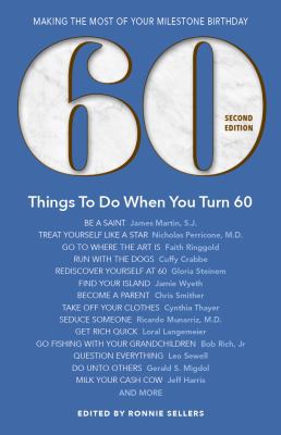 60 Things to Do When You Turn 60 - Second Editi... 1416246614 Book Cover