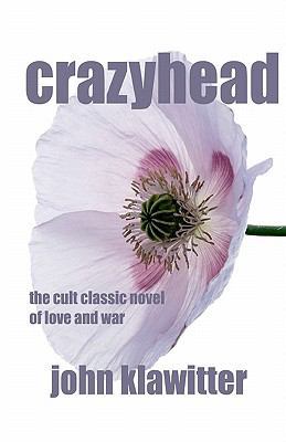 crazyhead: the cult classic novel of love and war 0983037205 Book Cover