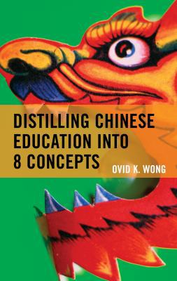 Distilling Chinese Education into 8 Concepts 147582193X Book Cover