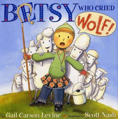 Betsy Who Cried Wolf 0060287632 Book Cover