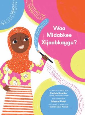 Waa Midabkee Xijaabkaygu?