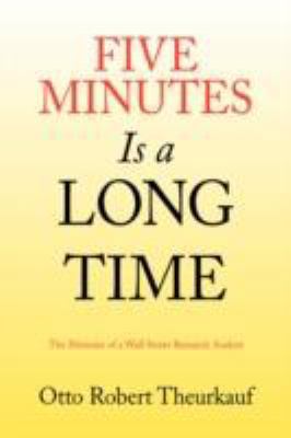 Five Minutes Is a Long Time 1436329663 Book Cover