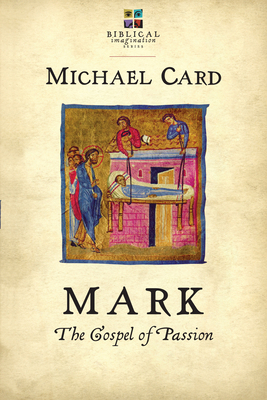 Mark: The Gospel of Passion 0830838139 Book Cover