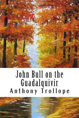 John Bull on the Guadalquivir 1986326470 Book Cover