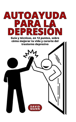 Autoayuda para la depresión: Guía sobre cómo me... [Spanish] B0BVTM2Q6F Book Cover