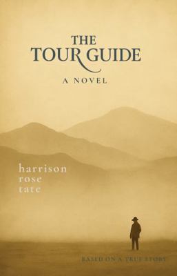 The Tour Guide: Based on a True Story B0F9L6192G Book Cover